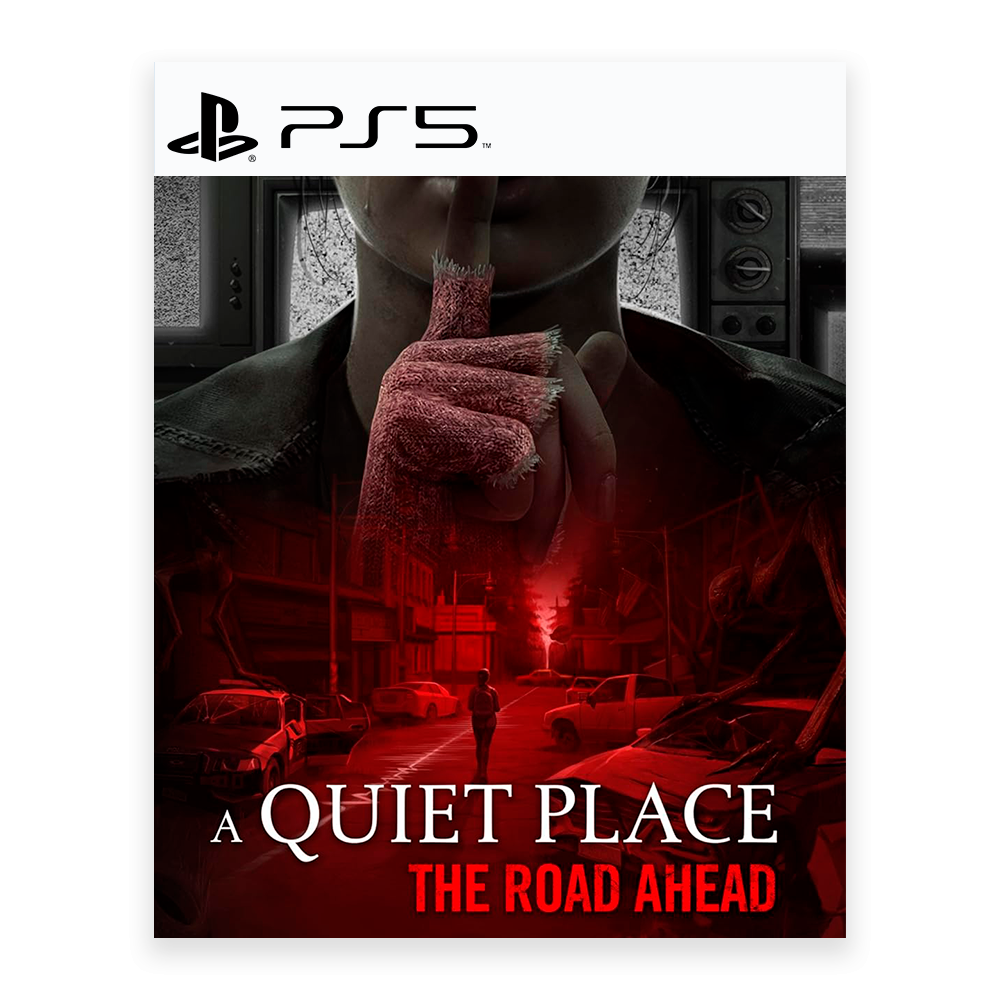 A Quiet Place: The Road Ahead /PS5